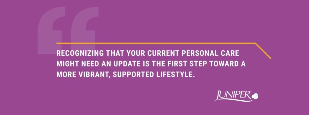 infographic that says 'Recognizing that your current Personal Care might need an update is the first step toward a more vibrant, supported lifestyle.'